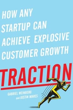Traction by Gabriel Weinberg, Justin Mares